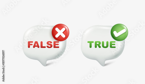 3D speech bubbles with True and False text, green check mark and red cross icons. Realistic vector illustration for quiz, feedback, facts check, right or wrong choice and decision making.