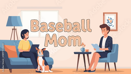 Two people and a dog in a cozy living room with "Baseball Mom" text
