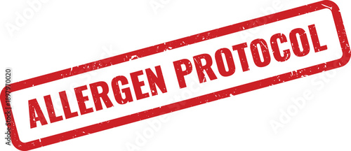 Red Allergen Protocol Rubber Stamp on White Background Indicating Standardized Allergen Procedures
