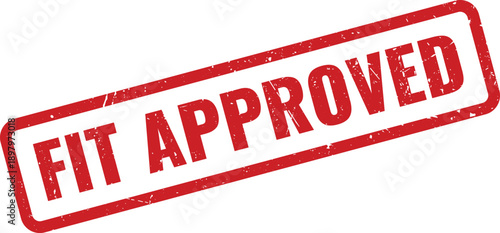 Red Fit Approved Rubber Stamp on White Background Indicating Qualification