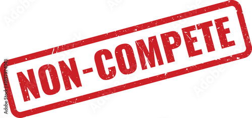 Red Non Compete Rubber Stamp on White Background Indicating Restriction of Competition