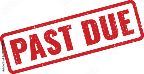 Red PAST DUE Rubber Stamp on White Background Indicating Overdue Payment Status