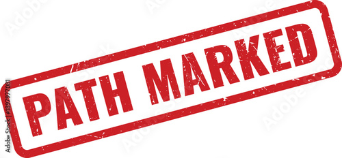 Red PATH MARKED Rubber Stamp on White Background Indicating a Designated Route