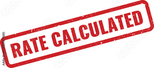 Red RATE CALCULATED Rubber Stamp on White Background Indicating Computation of Charges
