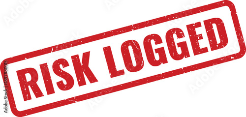 Red RISK LOGGED Rubber Stamp on White Background Indicating Recorded Risk