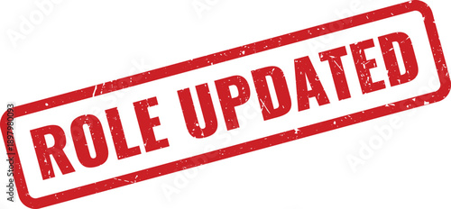 Red Role Updated Rubber Stamp on White Background Indicating Role Change