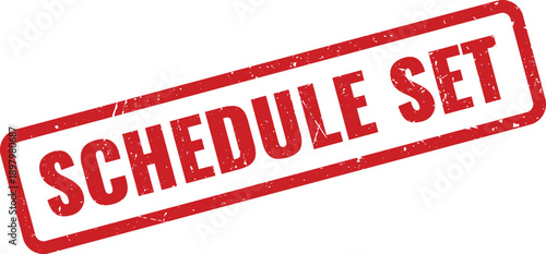 Red Schedule Set Rubber Stamp on White Background Indicating Planning Process