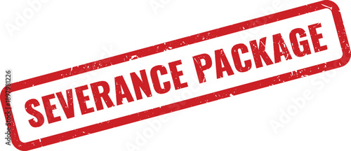 Red Severance Package Rubber Stamp on White Background Indicating Employment Termination