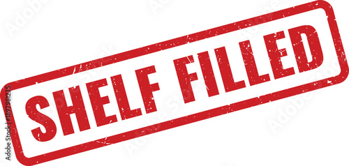 Red Shelf Filled Rubber Stamp on White Background Indicating Retail Stocking