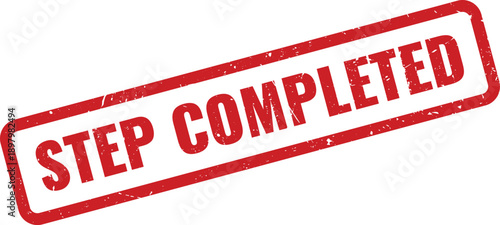 Red STEP COMPLETED Rubber Stamp on White Background Indicating Task Finished