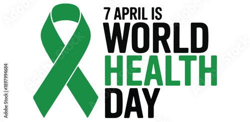 World health day 7 april green ribbon medical awareness celebration graphic