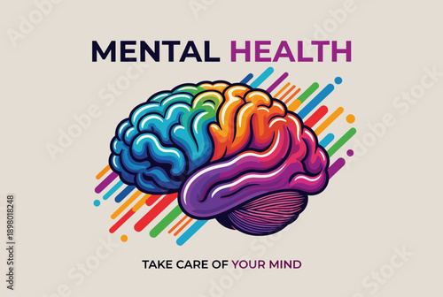 Vibrant illustration of a human brain with colorful sections, accompanied by the text 'MENTAL HEALTH' and 'TAKE CARE OF YOUR MIND', emphasizing psychological well-being and cognitive health.