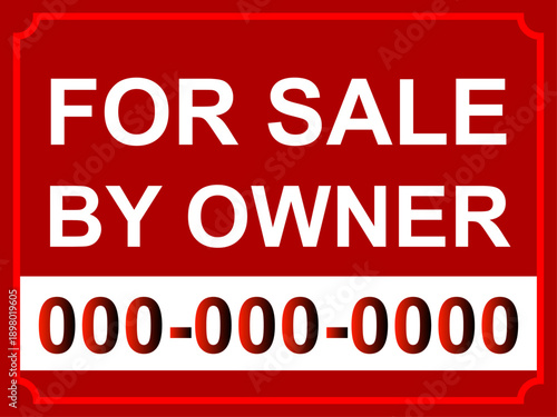 Professional Red "FOR SALE BY OWNER" Signage with Bold White Typography and Placeholder Contact Number for Independent Real Estate Marketing
