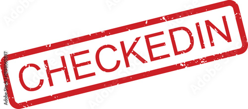 A clear red rectangular rubber stamp showing the word CHECKEDIN often used for arrival or registration on a plain white surface