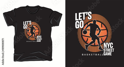 Let's go nyc street game basketball silhouette graphic design for athletic tshirt print on black base