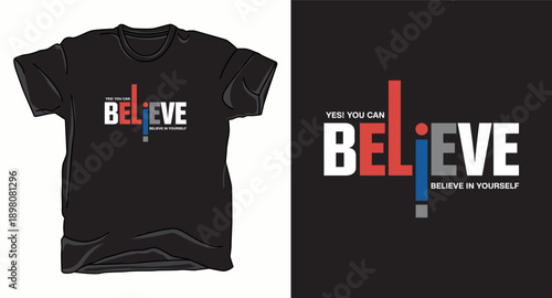 Believe in yourself motivational typography design for t-shirt with colorful vertical bars and bold sans serif text