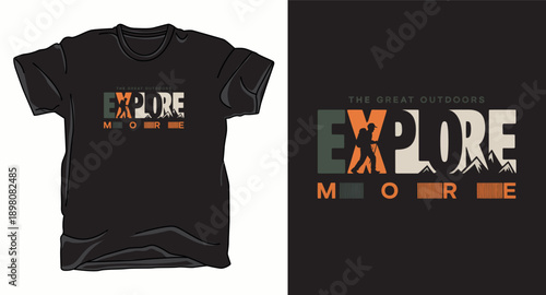 Explore more typography graphic for t-shirt with outdoor adventure scene