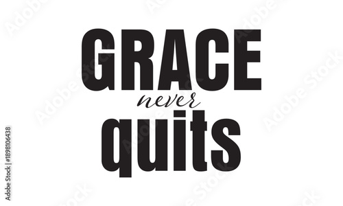 Biblical Phrase, Christian typography for banner, poster, photo overlay, apparel design	