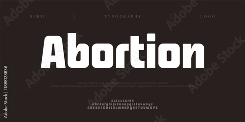 Abortion, Creative digital sport modern minimal logo alphabet fonts. Typography minimalist urban sans serif fashion creative sport logos fonts. vector illustration
