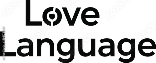 Love Language speech bubble typography design vector illustration for communication heart relationship affection and empathy on transparent background.
