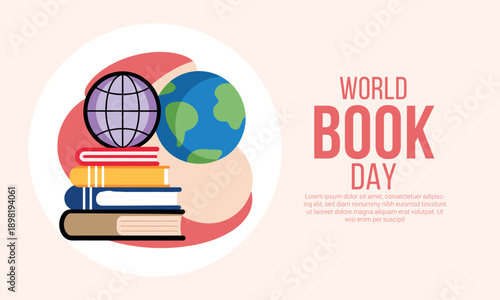 An illustration celebrating world book day with stacked books and globes symbolizing global knowledge and literacy