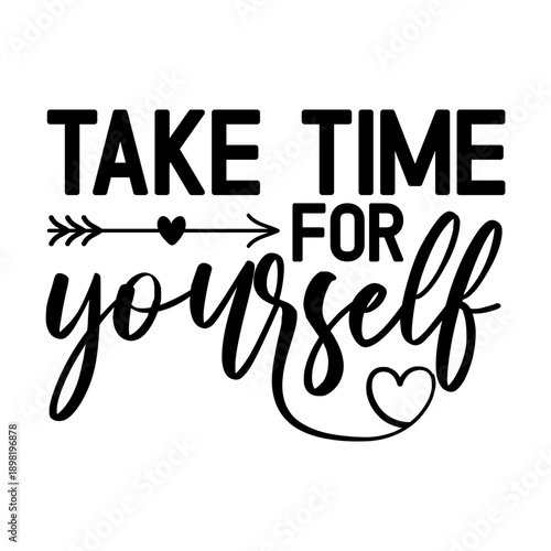 Take Time For Yourself Svg
