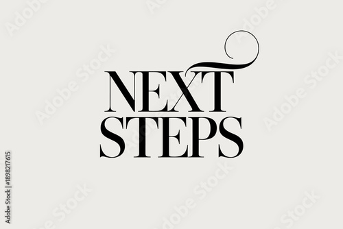 Elegant next steps typography concept for business strategy planning and career development guidance professional advice minimalist font design for website banner career coaching and personal growth m