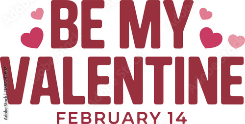 A festive Valentine's Day graphic with a bold message and cute hearts