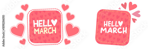 Hello March spring greeting banner with pink hearts and decorative frame, horizontal seasonal header for Women s Day or spring sale isolated on white.