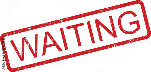 Red grunge waiting stamp impression featuring bold text positioned diagonally on a crisp white backdrop