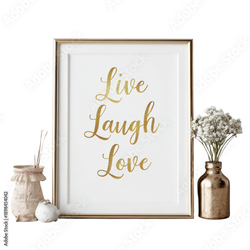 Gold framed wall art print with Live Laugh Love quote and home decor accessories isolated on Transparent Background