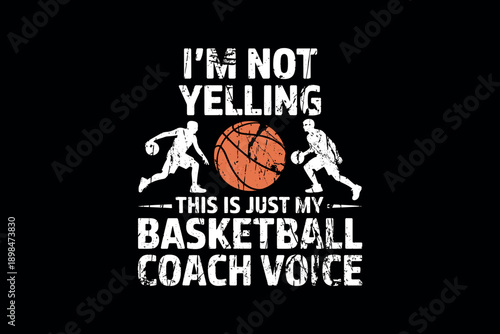 Motivational basketball quote with coach voice theme bold text on black background dynamic sports energy