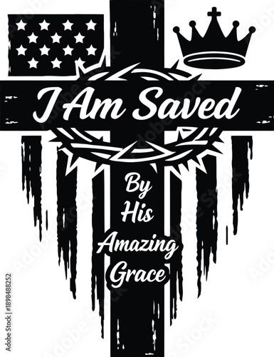 I Am Saved By His Amazing Grace Christian Cross Illustration