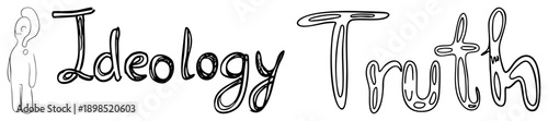 Sketch style text "Ideology Truth" with stylized question mark character, conceptual art, philosophical theme, minimalist, thought provoking design.