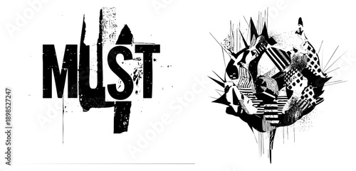 Distressed typography spelling "MUST" with splatter effects, paired with chaotic abstract shapes, halftone textures, and geometry. Edgy design for branding or posters.