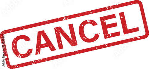 A bold red grunge textured rubber stamp clearly presents the imperative word CANCEL against a pristine white background