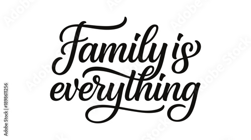Elegant cursive handwritten family quote