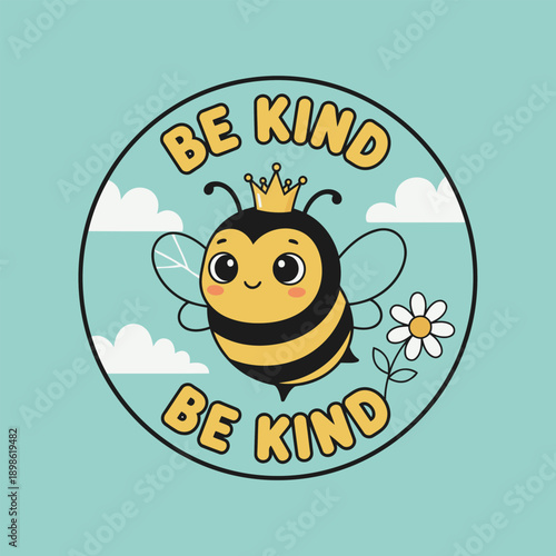Cute Bee Character with "Be Kind" Quote - Adorable Flat Vector Bumblebee Illustration for Stickers, Kids Apparel and Nursery Art