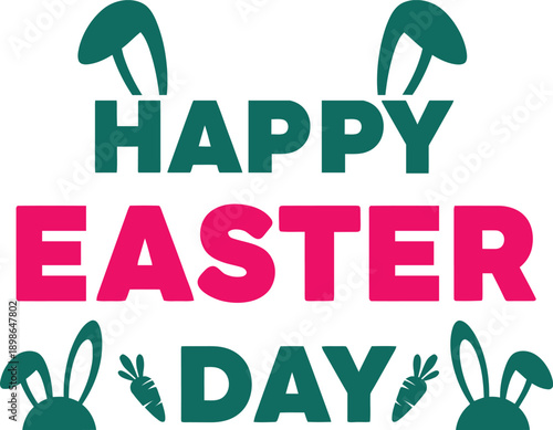Happy easter day greeting with easter bunny ears and colorful text