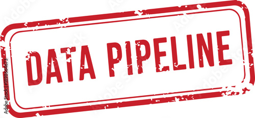 Red data pipeline grunge stamp on white background  business concept