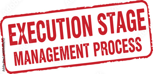 Red execution stage management process business concept stamp  management process