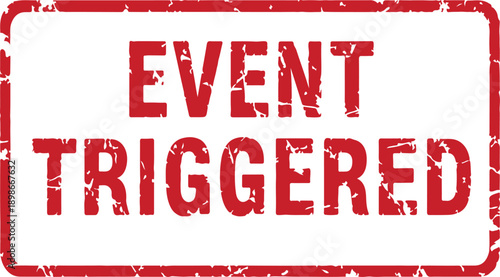 Red grungy event triggered stamp on white background