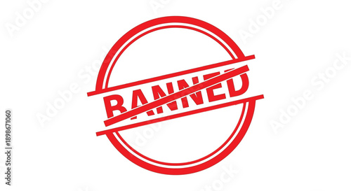 A vibrant red circular stamp boldly declares banned with a diagonal line through the text creating a strong visual statement silhouette