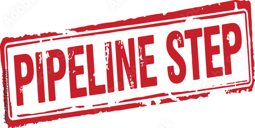 Red pipeline step grunge rubber stamp on white background