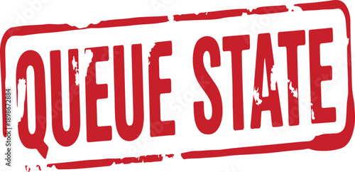 Red queue state rubber stamp on white background  waiting in line status