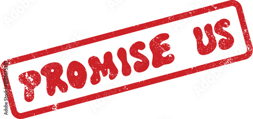 PROMISE US distressed vintage style rubber stamp for formal agreements and important commitments