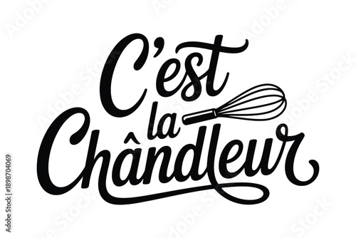 Candlemas Day Black cursive French text Cest la Chandeleur with whisk in monochrome black and white cursive text