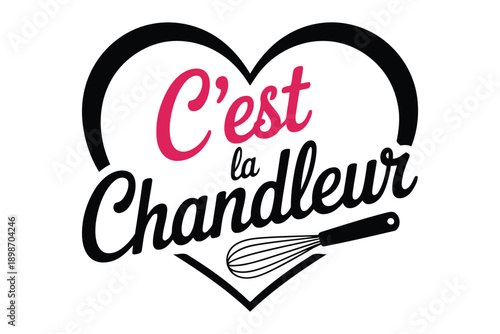 Heart shape with whisk and text Cest la Chandleur in pink and Candlemas Day black cursive