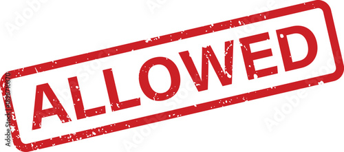 A vibrant red grunge textured stamp prominently displaying the clear uppercase word ALLOWED, indicating permission granted
