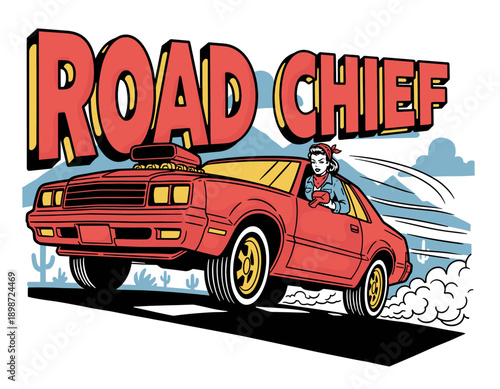 Road chief hot rod race design. Speed racing graphic print. Retro muscle car artwork for t-shirt. Pinup girl driving vintage car. Pop art vector illus